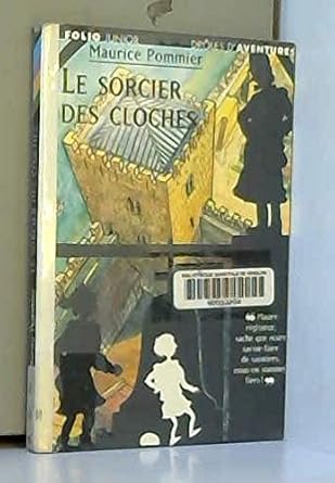 Drôles d&#39;aventures, 2 : Le sorcier des cloches