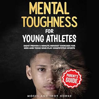 Page de couverture de Mental Toughness for Young Athletes (Parent's Guide)