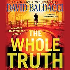 The Whole Truth Audiolibro Por David Baldacci arte de portada