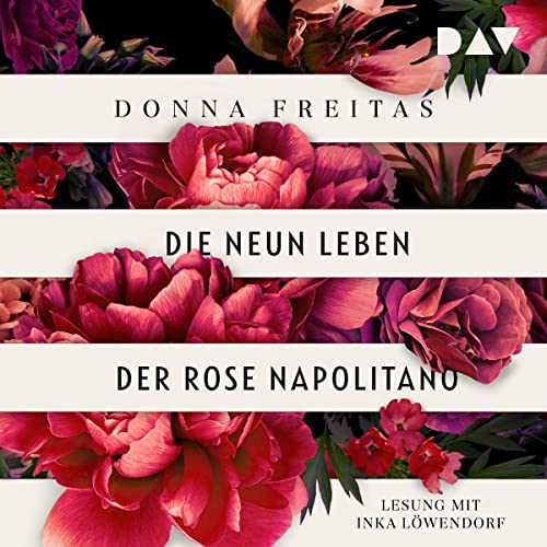 Die neun Leben der Rose Napolitano Audiobook By Donna Freitas cover art