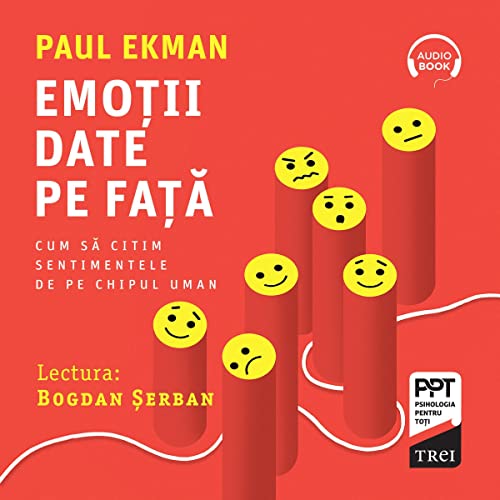 Page de couverture de Emoții date pe față [Emotions Revealed]