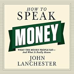 Page de couverture de How to Speak Money