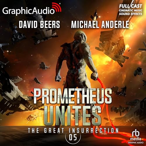 Page de couverture de Prometheus Unites (Dramatized Adaptation)