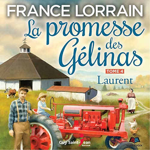 Page de couverture de Laurent: La promesse des Gélinas 4