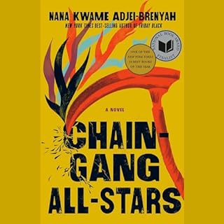 Chain Gang All Stars Audiobook By Nana Kwame Adjei-Brenyah cover art