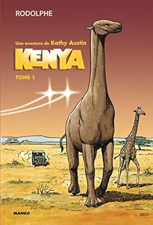 Kenya, une aventure de Kathy Austin: Tome 1