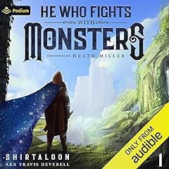 He Who Fights with Monsters: A LitRPG Adventure Audiolibro Por Shirtaloon, Travis Deverell arte de portada