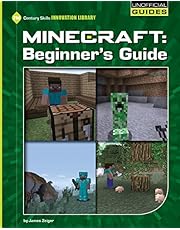 Minecraft Beginner&#39;s Guide (21st Century Skills Innovation Library: Unofficial Guides) (English Edition)