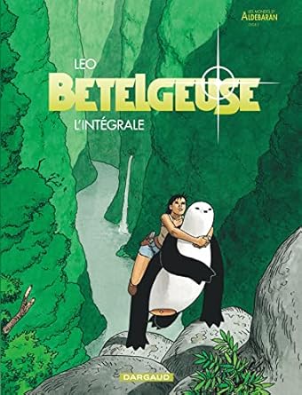 Bételgeuse - Tome? - Bételgeuse - Intégrale complète