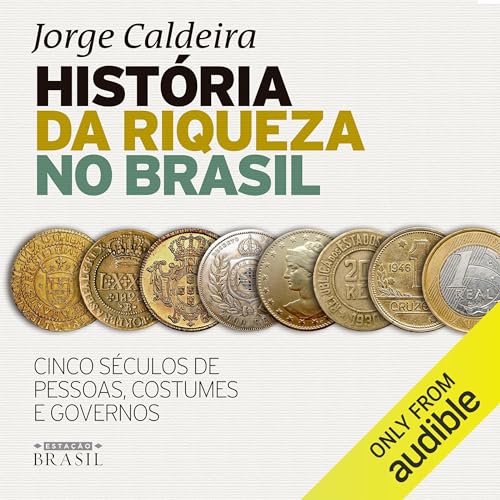 Page de couverture de História da riqueza no Brasil