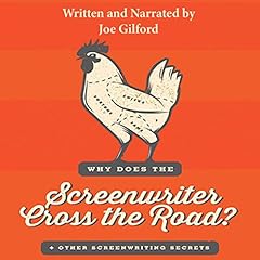 Page de couverture de Why Does the Screenwriter Cross the Road?