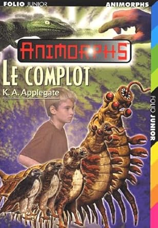 Animorphe. Le complot