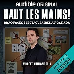 Page de couverture de Haut les mains ! Braquages spectaculaires au Canada