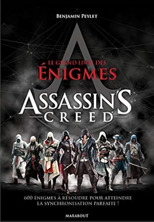 Le Grand livre des énigmes Assassins&#39;creed