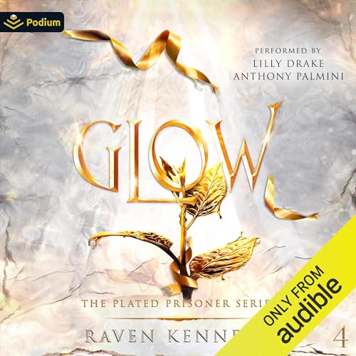 Glow Audiobook By Raven Kennedy cover art