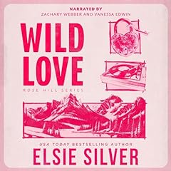 Wild Love Audiobook By Elsie Silver cover art