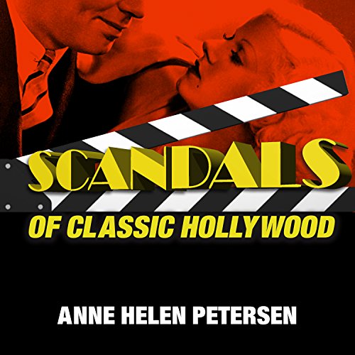 Page de couverture de Scandals of Classic Hollywood