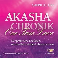 Akasha-Chronik - One True Love Titelbild