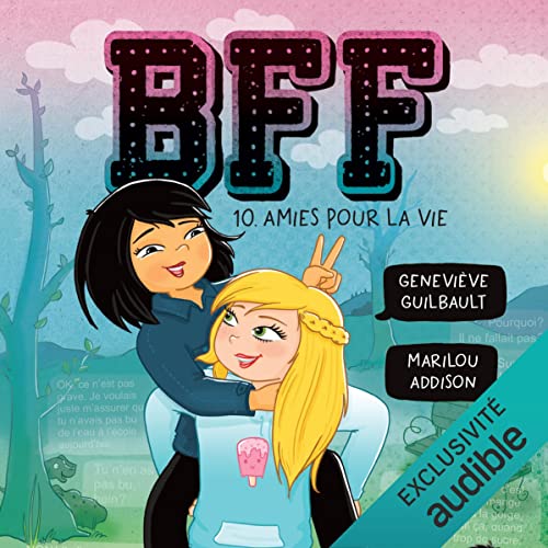 Amies pour la vie Audiolivro Por Geneviève Guilbault, Marilou Addison capa