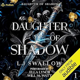 Daughter of Shadow Audiobook By LJ Swallow cover art