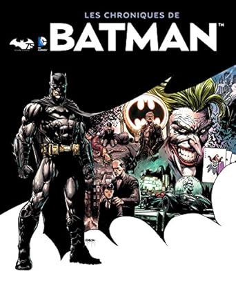 DC COMICS : LES CHRONIQUES DE BATMAN