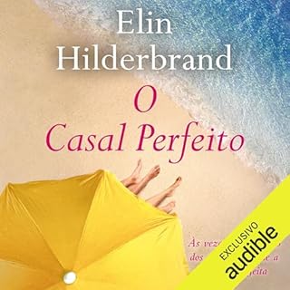 O casal perfeito Audiolivro Por Elin Hilderbrand, Camila Fernandes - translator capa