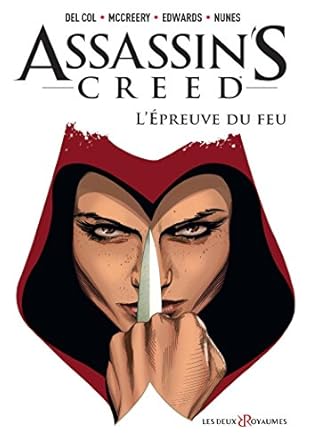 Assassin&#39;s Creed Comics - Tome 01: L&#39;épreuve du feu