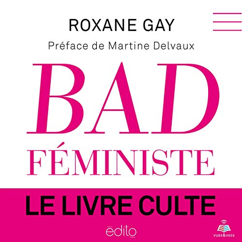 Bad féministe Audiolivro Por Roxane Gay capa