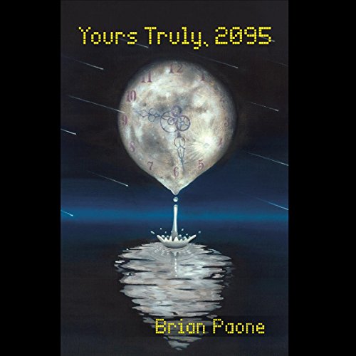 Yours Truly, 2095 Audiolivro Por Brian Paone capa