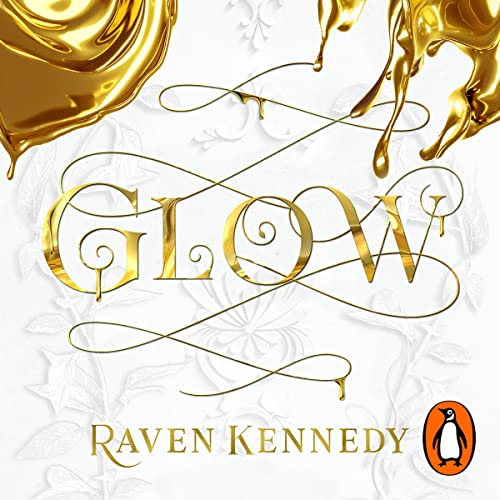 Glow Audiobook By Raven Kennedy cover art