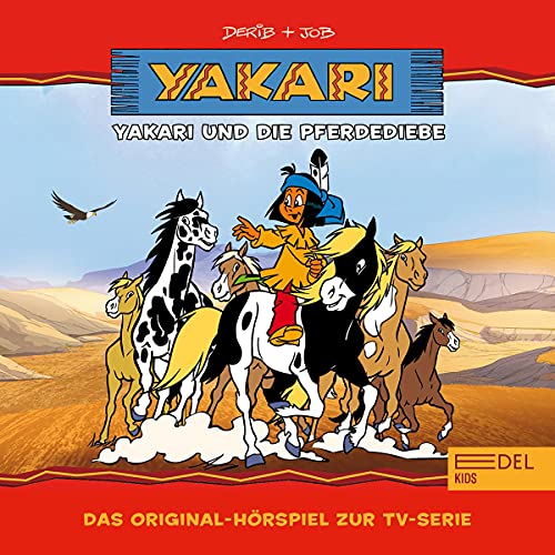 Yakari und die Pferdediebe. Das Original-Hörspiel zur TV-Serie Titelbild