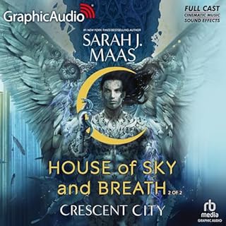 House of Sky and Breath (Part 2 of 2) (Dramatized Adaptation) Audiobook By Sarah J. Maas cover art