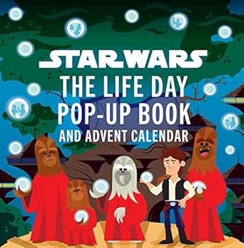 Star Wars the Life Day Pop-up Book and Calendar