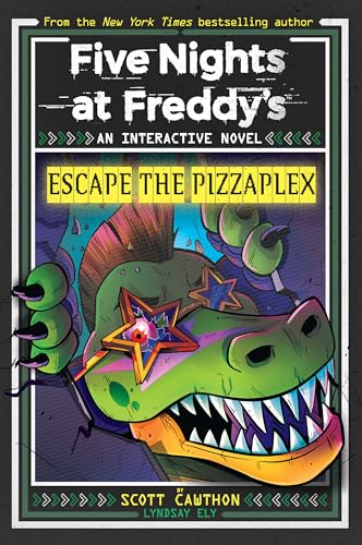 Escape the Pizzaplex (Five Nights at Freddy's Interactive Novel #3)