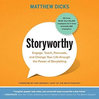 Storyworthy Audiobook By Matthew Dicks, Dan Kennedy - foreword cover art