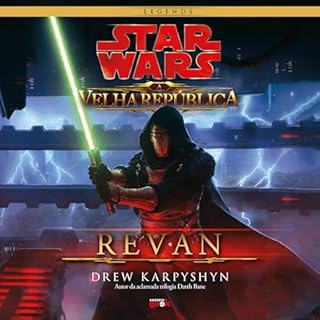 Star Wars: A Velha República–Revan Audiolivro Por Drew Karpyshyn capa