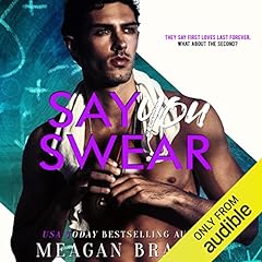 Say You Swear Audiobook By Meagan Brandy cover art