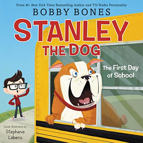 Page de couverture de Stanley the Dog: The First Day of School