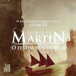 O festim dos corvos Audiolivro Por George R. R. Martin, Jorge Candeias - tradução capa