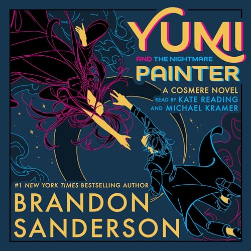 Yumi and the Nightmare Painter Audiobook By Brandon Sanderson cover art