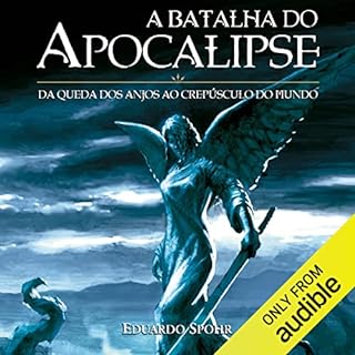 A batalha do Apocalipse Audiolivro Por Eduardo Spohr capa