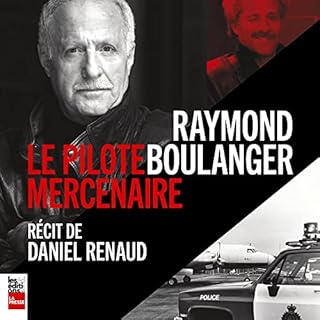 Page de couverture de Raymond Boulanger: le pilote mercenaire