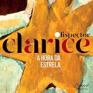 A Hora da Estrela Audiolivro Por Clarice Lispector capa