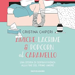 Amiche, lacrime & popcorn al caramello copertina