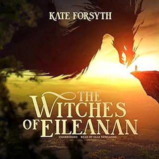 The Witches of Eileanan Audiobook By Kate Forsyth cover art