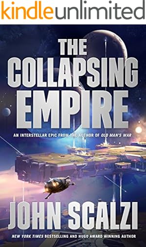 The Collapsing Empire (The Interdependency Book 1)