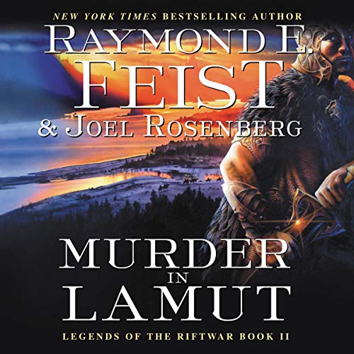 Murder in LaMut Audiobook By Joel Rosenberg, Raymond E. Feist cover art