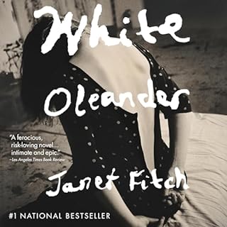 White Oleander Audiobook By Janet Fitch cover art