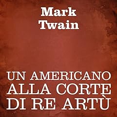 Un americano alla corte di Re Artù copertina