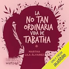 Diseño de la portada del título La no tan ordinaria vida de Tabatha